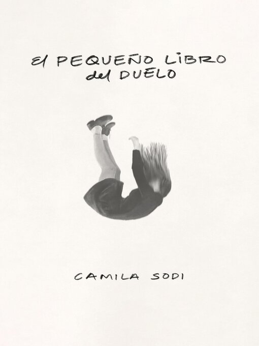 Title details for El pequeño libro del duelo by Camila Sodi - Available